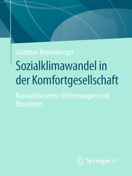 Title details for Sozialklimawandel in der Komfortgesellschaft by Günther Rosenberger - Available